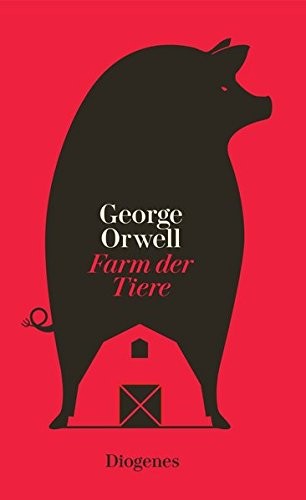 George Orwell: Farm der Tiere (2017, Diogenes Verlag AG)