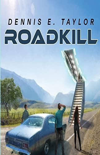 Dennis Taylor: Roadkill (Paperback, 2022, Ethan Ellenberg Literary Agency)