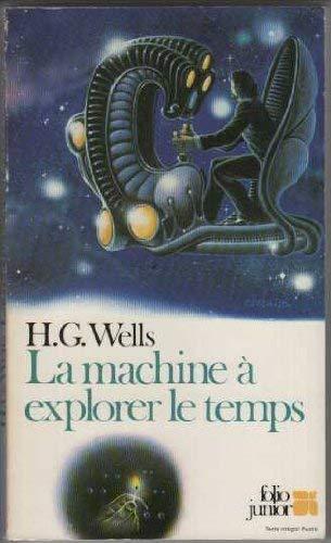 H. G. Wells OG: La Machine à explorer le temps (French language, 1982, Éditions Gallimard)