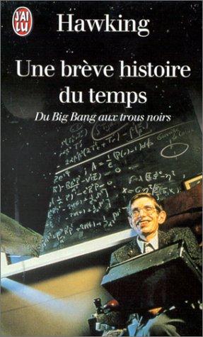 Stephen Hawking: Une Brève Histoire du temps (Paperback, French language, 1999, J'ai lu)