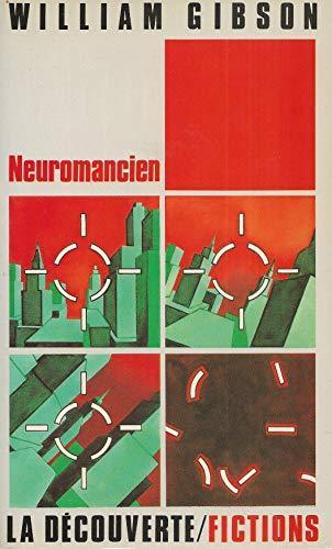 William Gibson (Duplicate): Neuromancien (French language, 1985, La Découverte)
