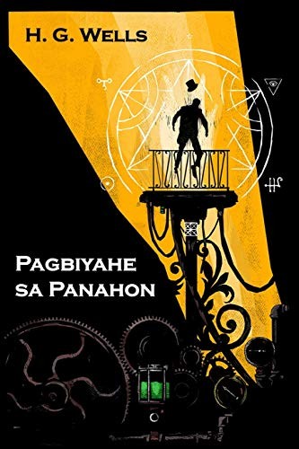 H. G. Wells OG: Pagbiyahe Sa Panahon (Paperback, 2018, Mollusca Press)