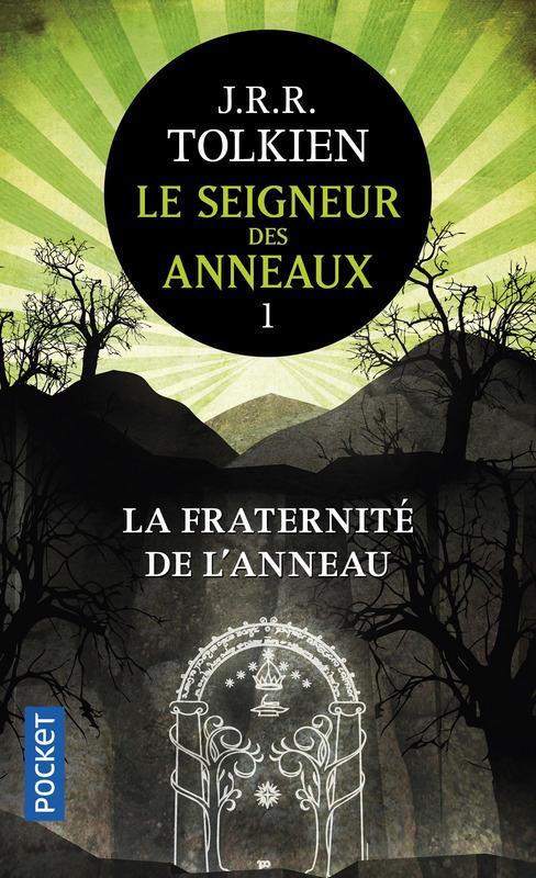 J.R.R. Tolkien, Daniel Lauzon: La fraternité de l'anneau (Paperback, French language, 2017, POCKET, Pocket)