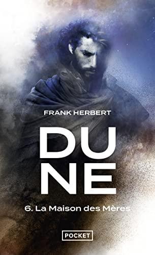 Katherine Kellgren, Frank Herbert, Scott Brick, Euan Morton, Jane Carr: Le cycle de Dune. VI, La maison des mères (French language, 2022, Presses Pocket)