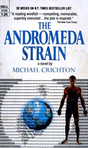 Michael Crichton, Michael Crichton: The Andromeda Strain (Paperback, 1970, Dell)