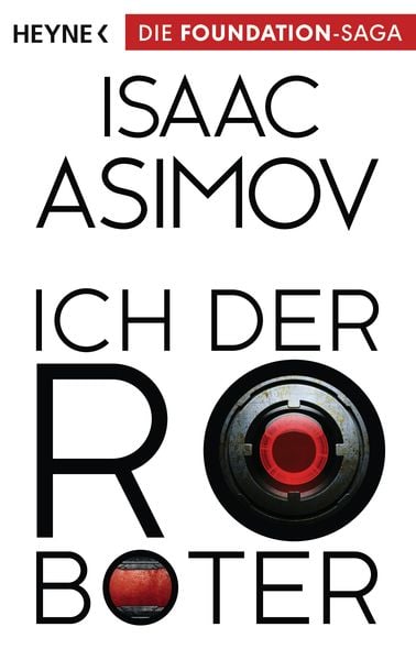 Isaac Asimov OG: Ich, der Roboter (Paperback, 2015, Heyne Verlag)