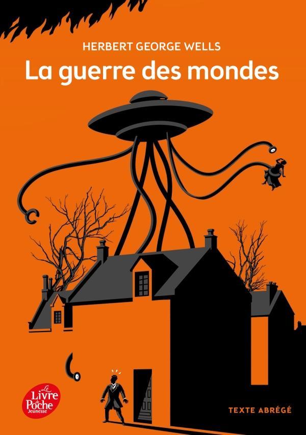 H. G. Wells OG: La guerre des mondes (French language, 2018, Le Livre de poche jeunesse)
