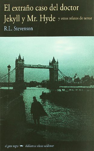 Robert Louis Stevenson: El extraño caso del Doctor Jekyll y Mr. Hyde (Paperback, 2006, Valdemar)
