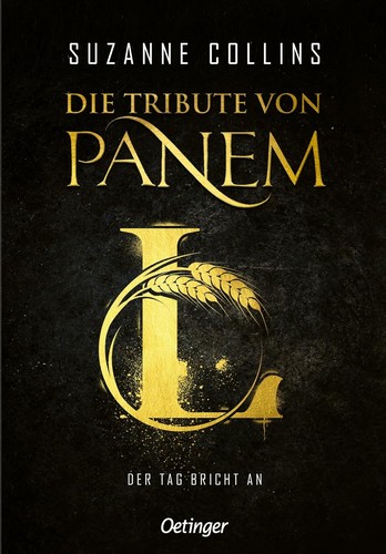 Suzanne Collins: Der Tag bricht an (Hardcover, German language, 2025, Oetinger)