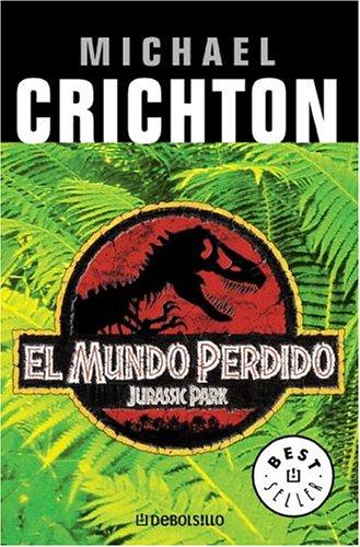 Michael Crichton: El mundo perdido (Los Jet De Plaza & Janes, 202/10) (Paperback, Spanish language, 2002, Plaza y Janes)