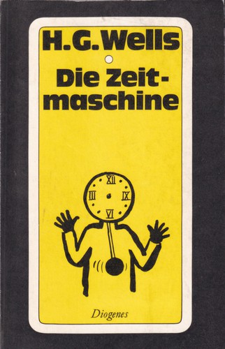 H. G. Wells OG: Die Zeitmaschine (Paperback, German language, 1979, Diogenes)