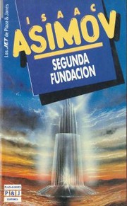 Isaac Asimov OG: La Segunda Fundacion (Paperback, Spanish language, 1990, Plaza & Janes S.A.,Spain)