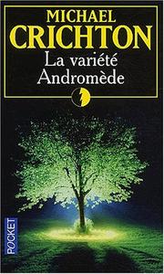 Michael Crichton, Michael Crichton: La Variete Andromede (Paperback, French language, 2001, Pocket)