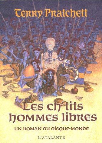 Pratchett, Terry: Les ch'tits hommes libres (French language, 2006, Librairie L'Atalante)