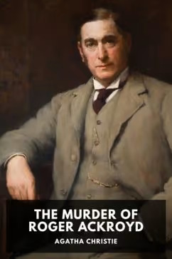 Agatha Christie: The Murder of Roger Ackroyd (2013, HarperCollins)