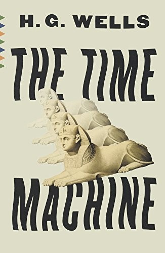 H. G. Wells OG: The Time Machine (Turtleback School & Library Binding Edition) (Vintage Classics) (Hardcover, 2017, Turtleback Books)