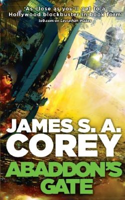 James A. Corey: Abaddons Gate (2014, Little, Brown Book Group)