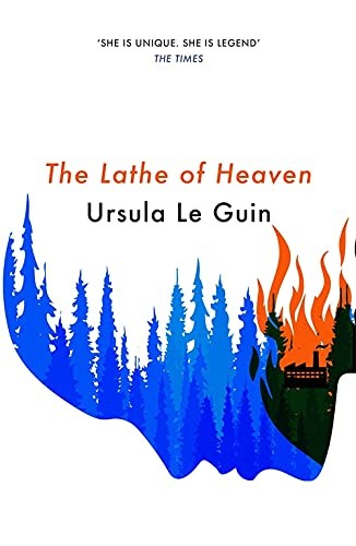 Ursula K. Le Guin: Lathe of Heaven (Paperback, 2021, Orion Publishing Group, Limited)