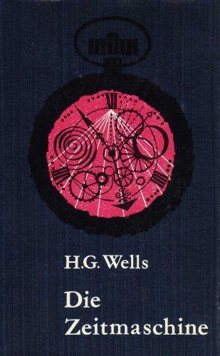 H. G. Wells OG: Die Zeitmaschine (German language, 1961, Bertelsmann Lesering)