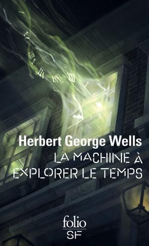 H. G. Wells OG: La machine à explorer le temps (French language, 2016, Éditions Gallimard)