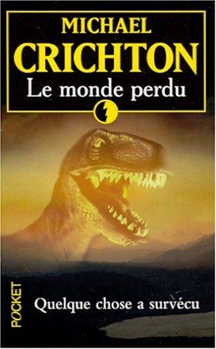 Michael Crichton: Le Monde Perdu (Paperback, French language, 2003, Distribooks)