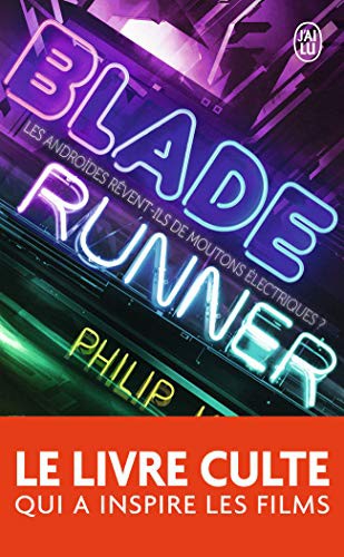 Philip K. Dick, Sébastien Guillot: Blade Runner (Paperback, French language, 2014, J'AI LU)