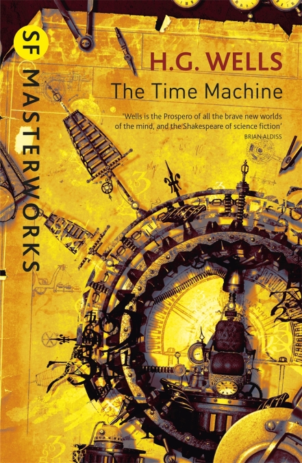 H. G. Wells OG: The Time Machine (Paperback, 2010, Gollancz)