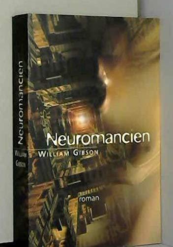 William Gibson (Duplicate): Neuromancien (French language, 2000)