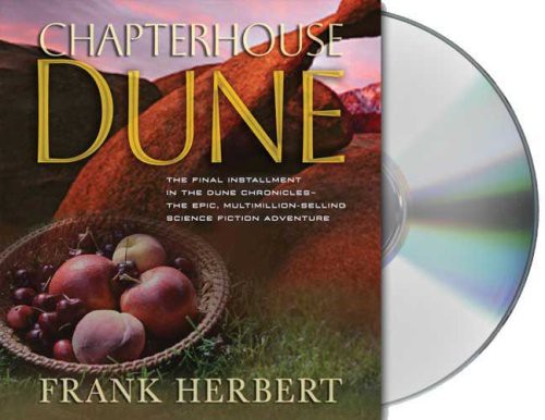 Katherine Kellgren, Frank Herbert, Scott Brick, Jane Carr, Euan Morton: Chapterhouse Dune (AudiobookFormat, 2009, Macmillan Audio)