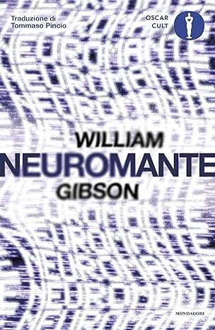 William Gibson (Duplicate): Neuromante (Paperback, Italian language, 2023, Mondadori)