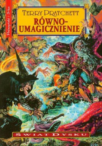 Pu lai qi (Pratchett, Terry): Równoumagicznienie (Paperback, Polish language, 2011, Proszynski Media)