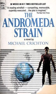 Michael Crichton, Michael Crichton: The Andromeda Strain (Paperback, 1970, Dell)